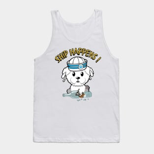 Ship Happens funny pun - furry dog Tank Top